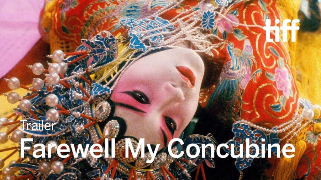 Farewell My Concubine (film) directed by Chen Kaige